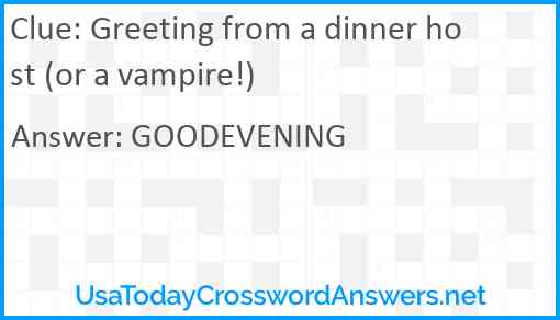 Greeting from a dinner host (or a vampire!) Answer
