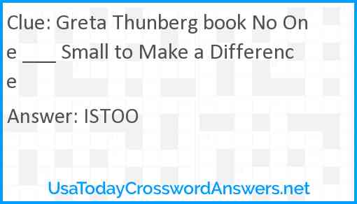 Greta Thunberg book No One ___ Small to Make a Difference Answer