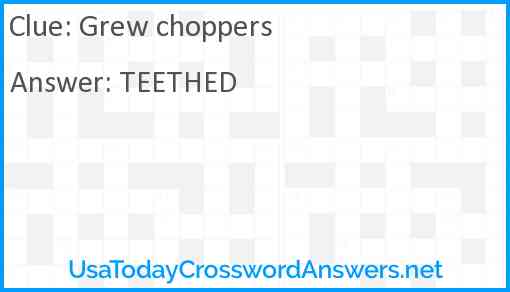 Grew choppers Answer