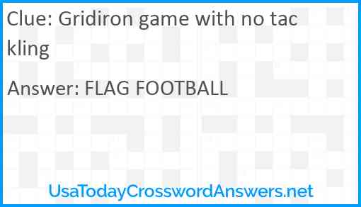 Gridiron game with no tackling Answer