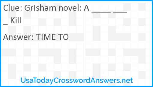 Grisham novel: A ____ ____ Kill Answer