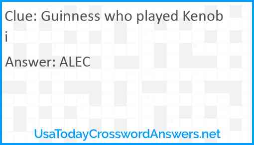 Guinness who played Kenobi Answer
