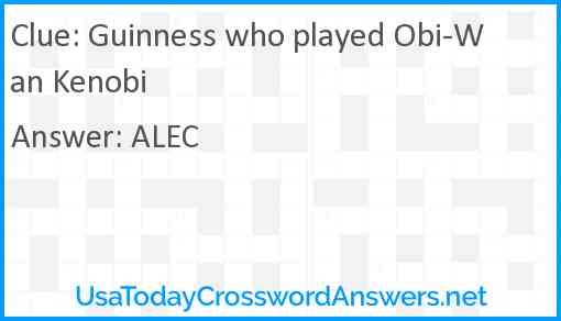 Guinness who played Obi-Wan Kenobi Answer