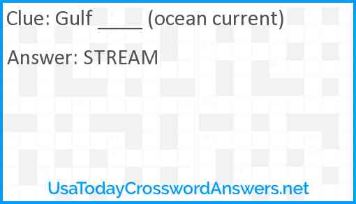 Gulf ____ (ocean current) Answer