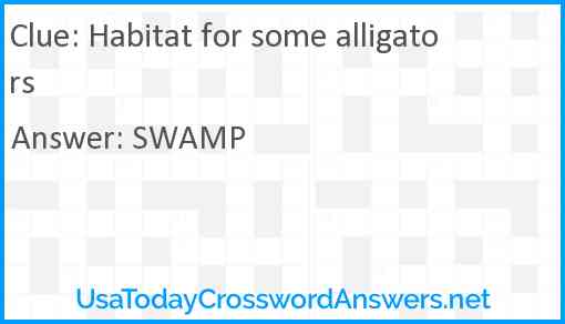 Habitat for some alligators Answer