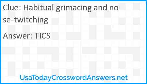 Habitual grimacing and nose-twitching Answer