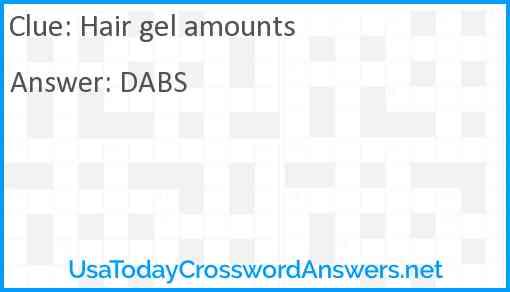 Hair gel amounts Answer