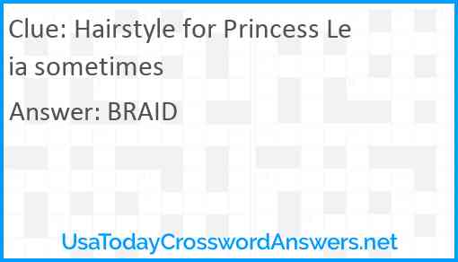 Hairstyle for Princess Leia sometimes Answer