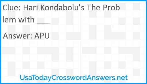 Hari Kondabolu's The Problem With ___ Answer