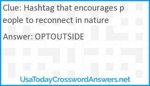 Hashtag that encourages people to reconnect in nature Answer