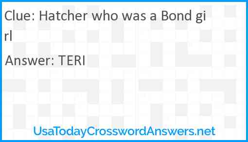 Hatcher who was a Bond girl Answer