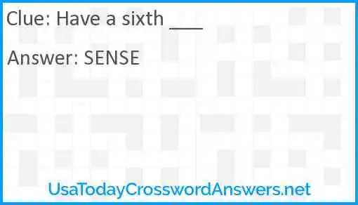 Have a sixth ___ Answer