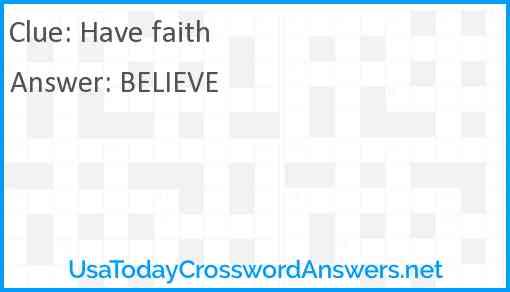 Have faith Answer