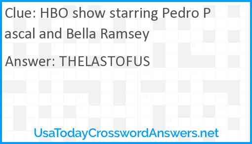 HBO show starring Pedro Pascal and Bella Ramsey Answer