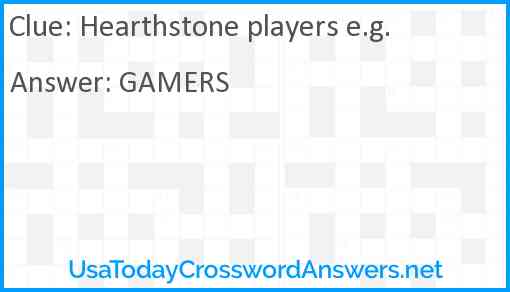 Hearthstone players e.g. Answer