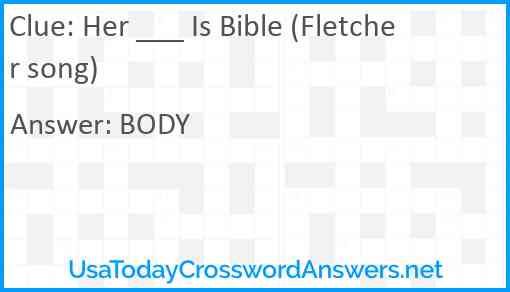 Her ___ Is Bible (Fletcher song) Answer