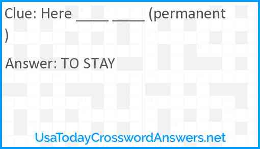 Here ____ ____ (permanent) Answer