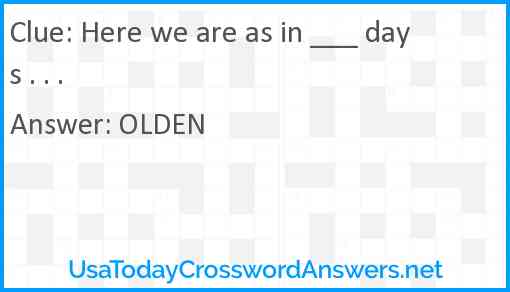 Here we are as in ___ days . . . Answer