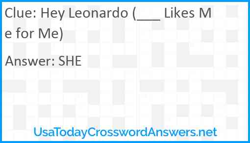 Hey Leonardo (___ Likes Me for Me) Answer