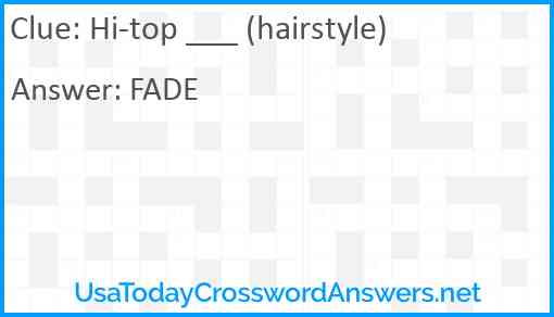 Hi-top ___ (hairstyle) Answer