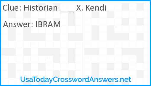 Historian ___ X. Kendi Answer