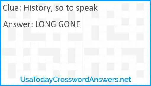 History, so to speak Answer