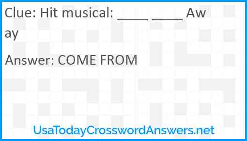 Hit musical: ____ ____ Away Answer