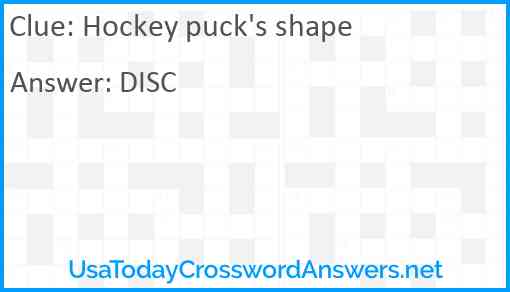 Hockey puck's shape Answer
