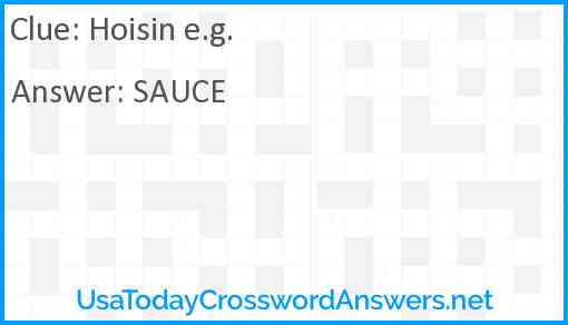 Hoisin e.g. Answer