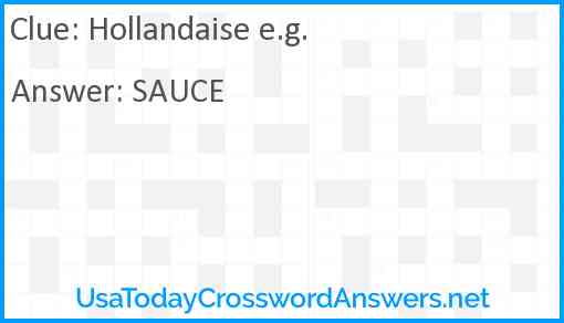 Hollandaise e.g. Answer