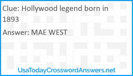 Hollywood legend born in 1893 Answer