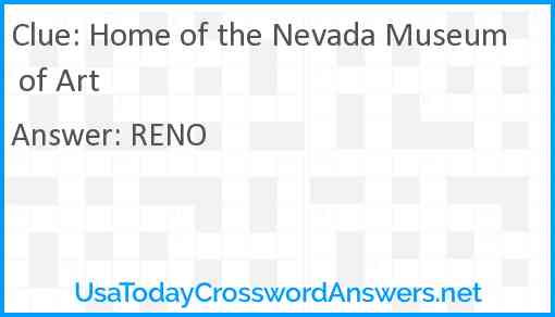 Home of the Nevada Museum of Art Answer