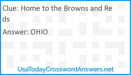 Home to the Browns and Reds Answer