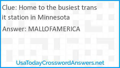 Home to the busiest transit station in Minnesota Answer