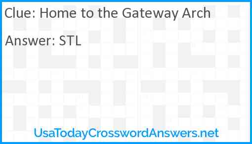 Home to the Gateway Arch Answer