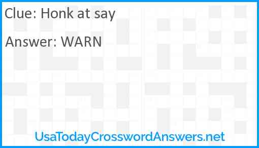 Honk at say Answer