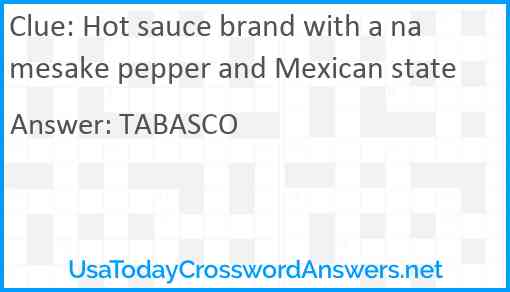 Hot sauce brand with a namesake pepper and Mexican state Answer