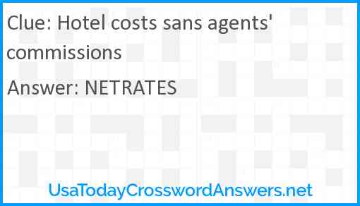 Hotel costs sans agents' commissions Answer