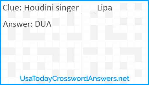 Houdini singer ___ Lipa Answer