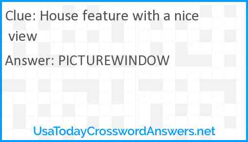 House feature with a nice view Answer