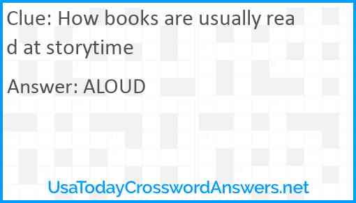 How books are usually read at storytime Answer