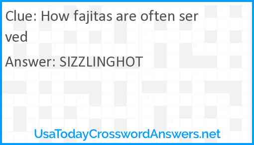 How fajitas are often served Answer