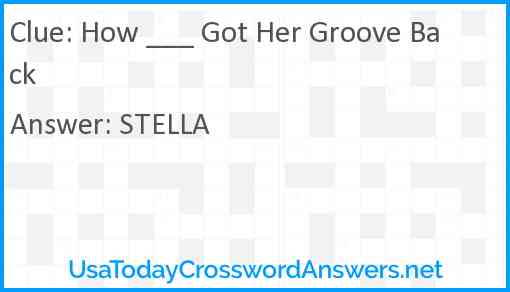 How ___ Got Her Groove Back Answer
