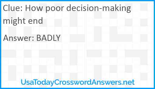 How poor decision-making might end Answer