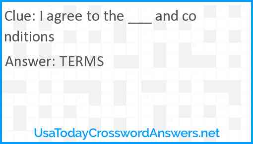 I agree to the ___ and conditions Answer