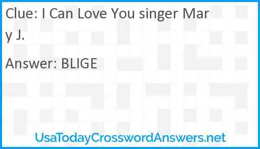 I Can Love You singer Mary J. Answer