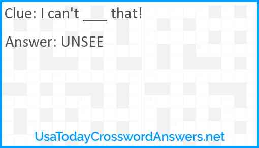 I can't ___ that! Answer