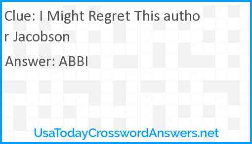I Might Regret This author Jacobson Answer