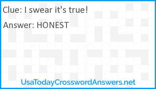 I swear it's true! Answer