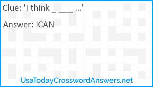 'I think _ ___ ...' Answer